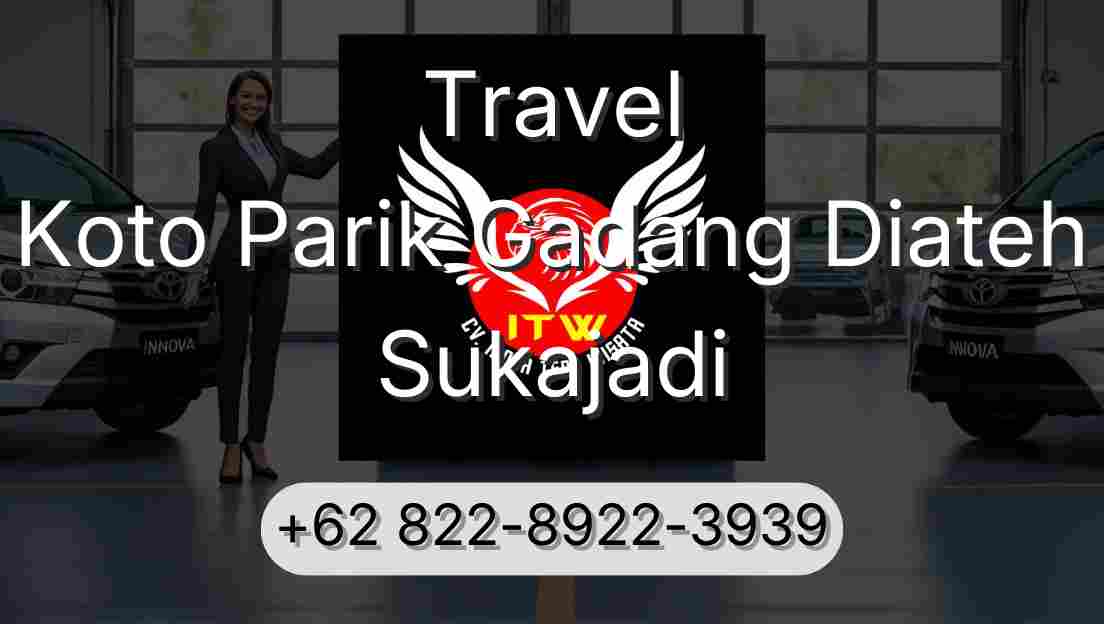 Travel Koto Parik Gadang Diateh Sukajadi