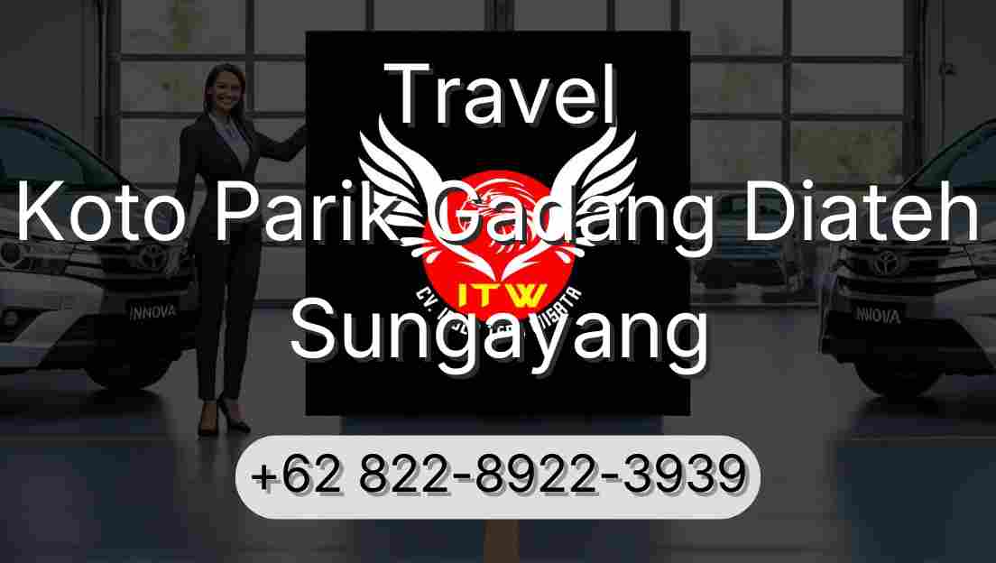 Travel Koto Parik Gadang Diateh Sungayang