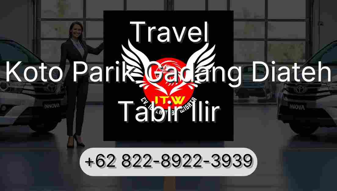 Travel Koto Parik Gadang Diateh Tabir Ilir