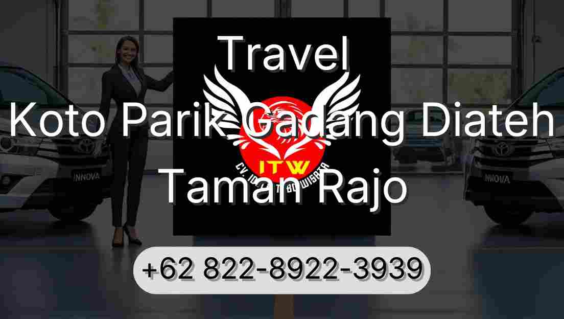 Travel Koto Parik Gadang Diateh Taman Rajo