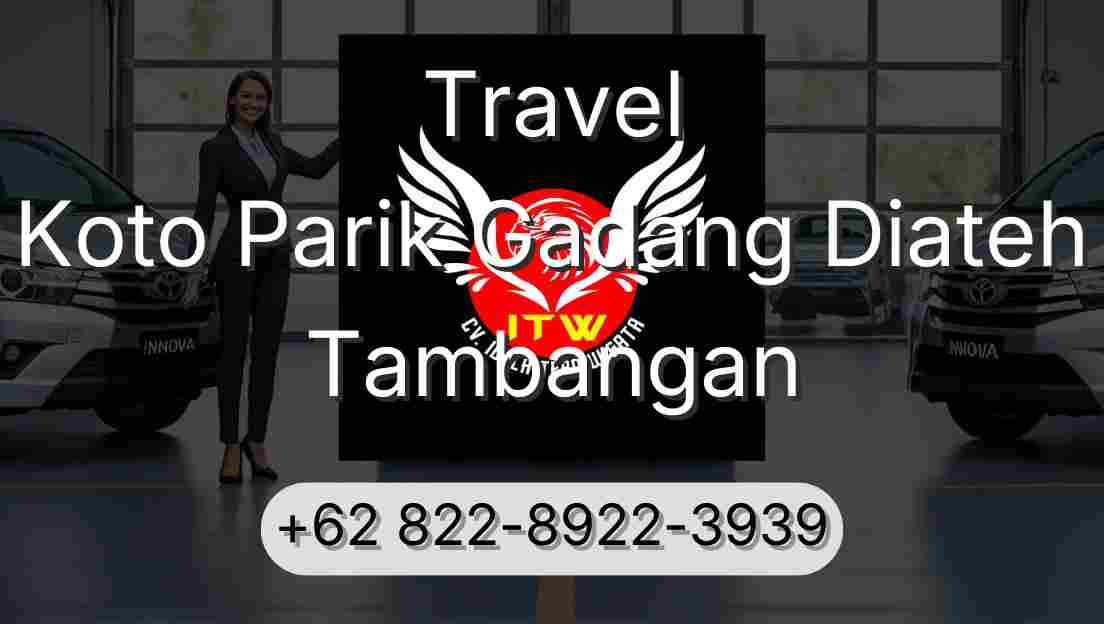 Travel Koto Parik Gadang Diateh Tambangan