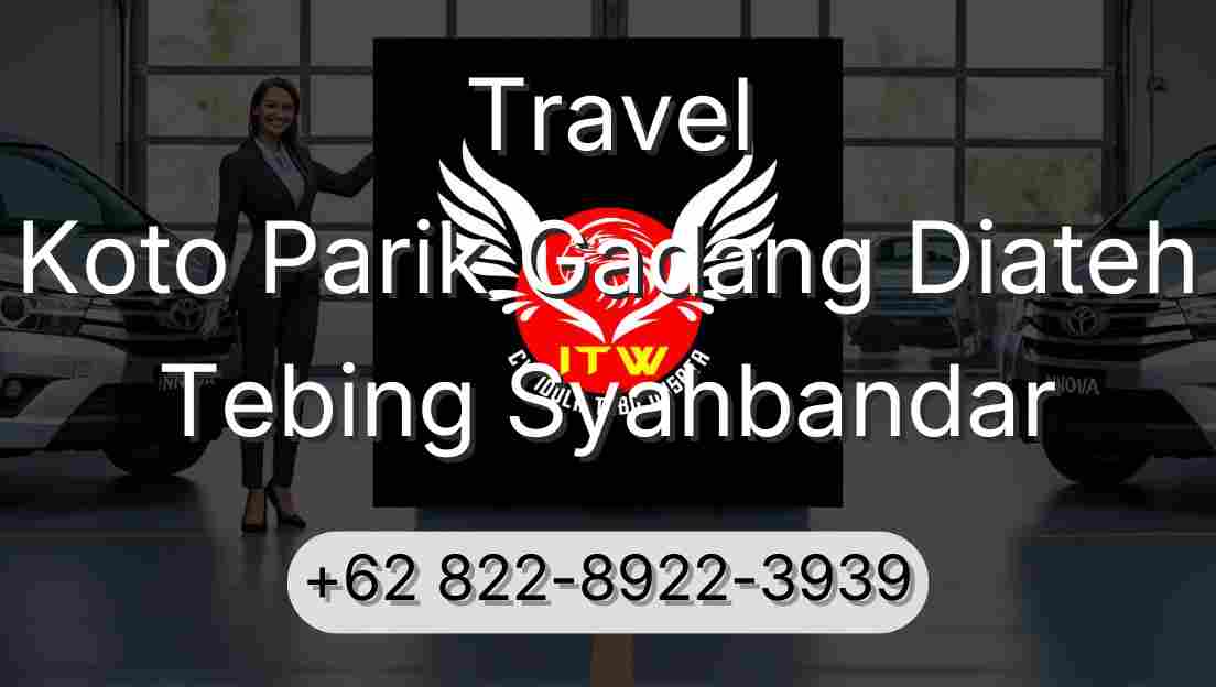 Travel Koto Parik Gadang Diateh Tebing Syahbandar