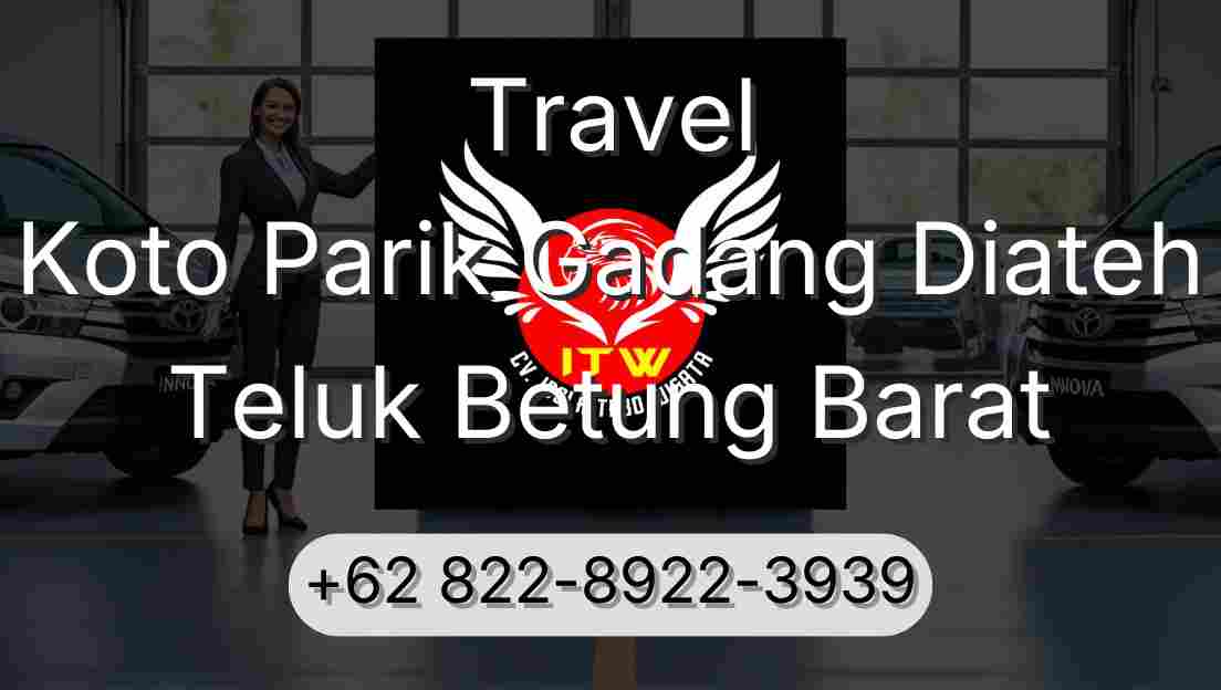 Travel Koto Parik Gadang Diateh Teluk Betung Barat