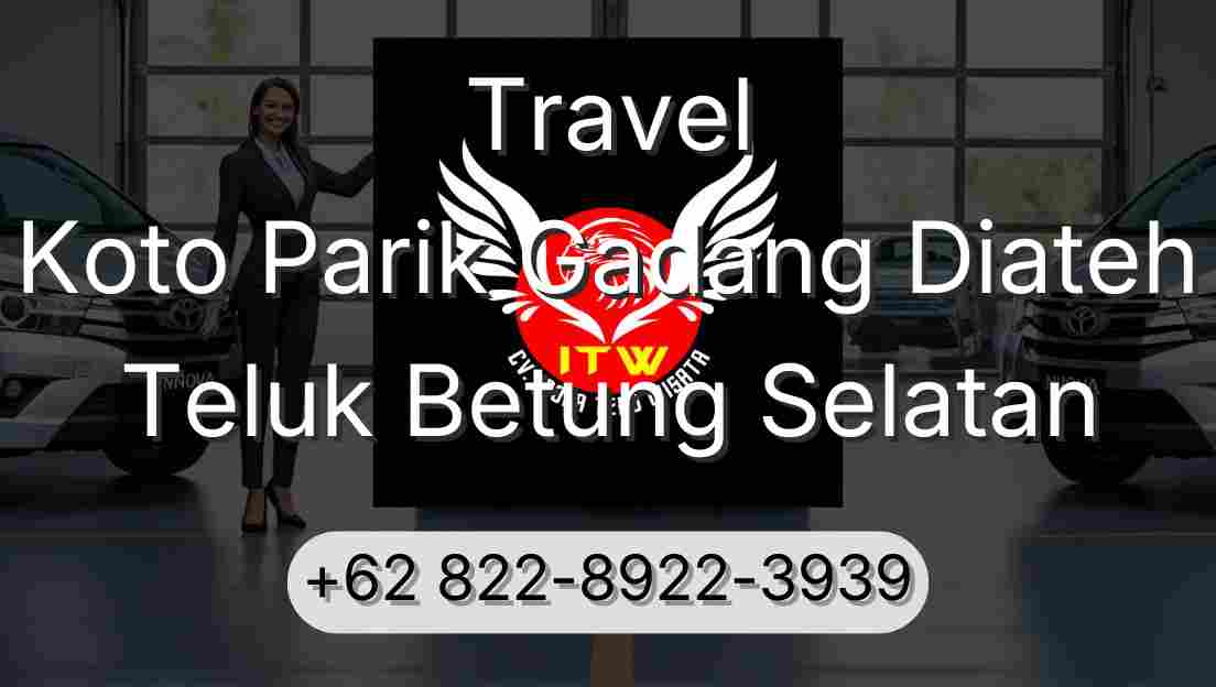 Travel Koto Parik Gadang Diateh Teluk Betung Selatan