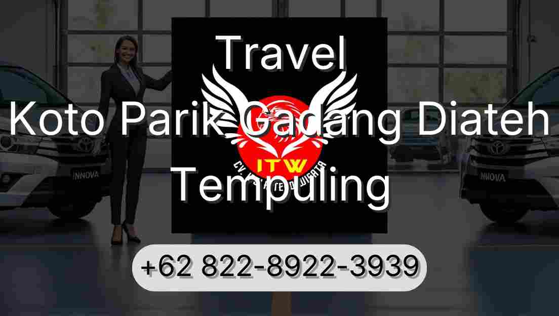 Travel Koto Parik Gadang Diateh Tempuling