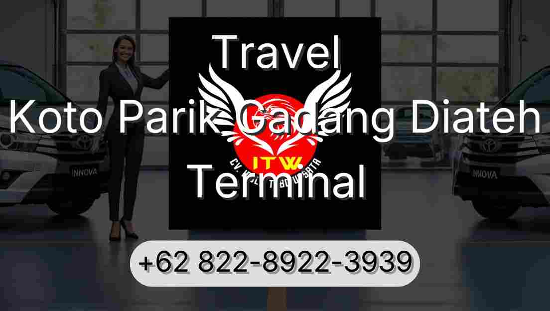 Travel Koto Parik Gadang Diateh Terminal