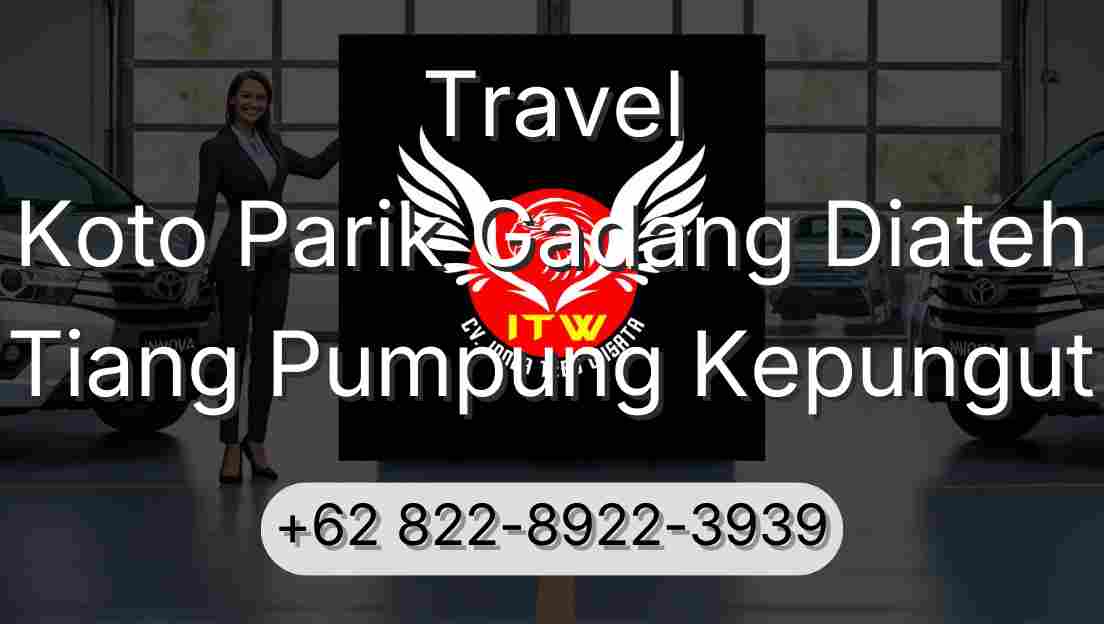 Travel Koto Parik Gadang Diateh Tiang Pumpung Kepungut