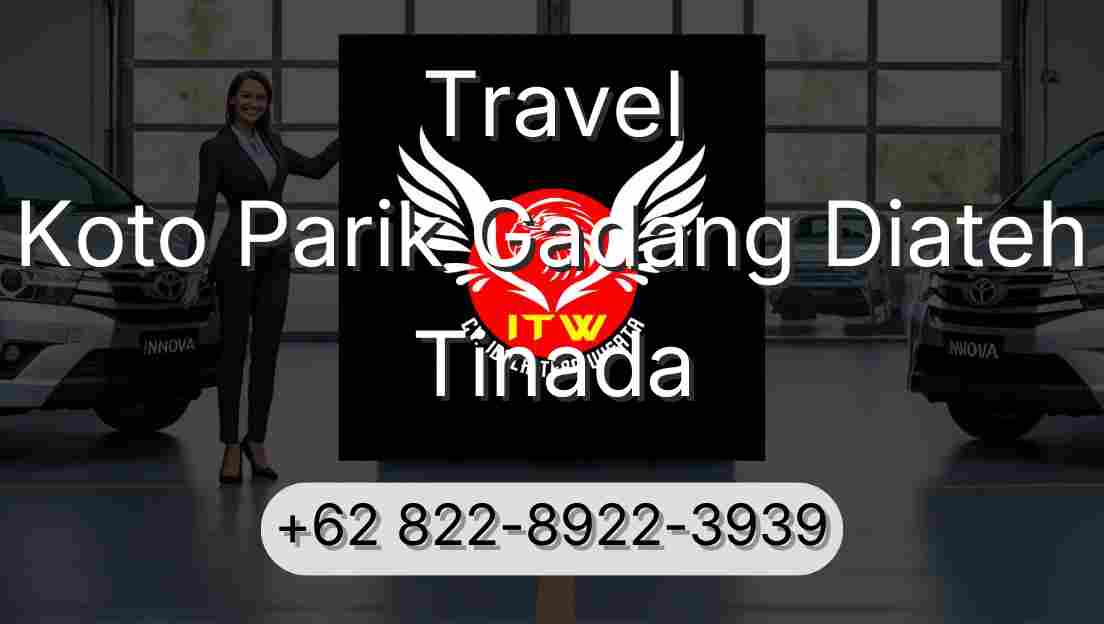 Travel Koto Parik Gadang Diateh Tinada