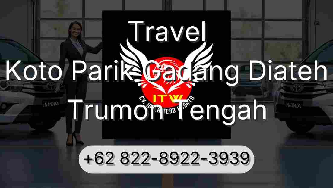Travel Koto Parik Gadang Diateh Trumon Tengah