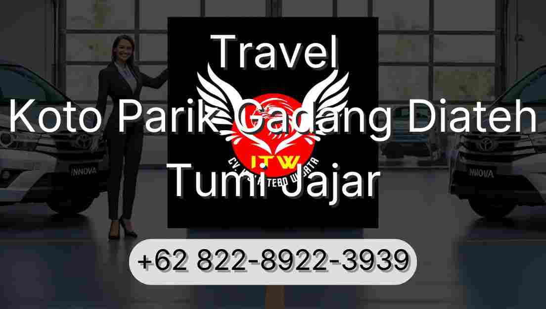 Travel Koto Parik Gadang Diateh Tumi Jajar