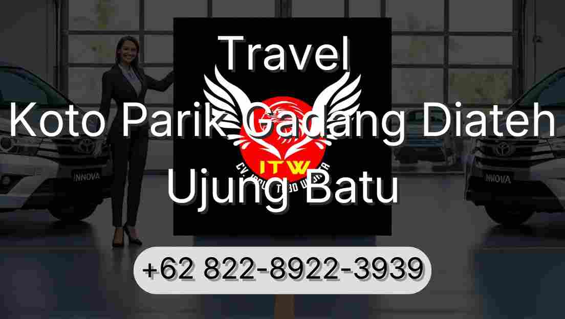 Travel Koto Parik Gadang Diateh Ujung Batu