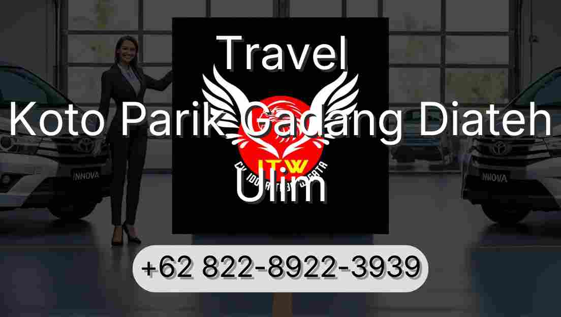 Travel Koto Parik Gadang Diateh Ulim