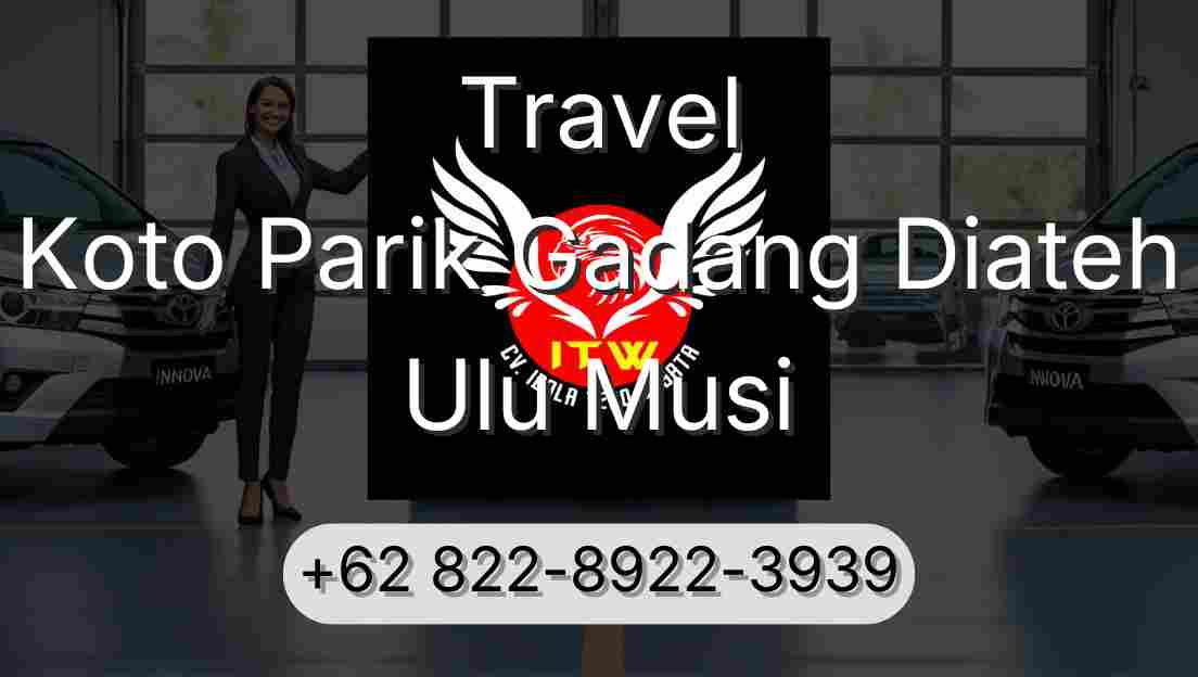 Travel Koto Parik Gadang Diateh Ulu Musi