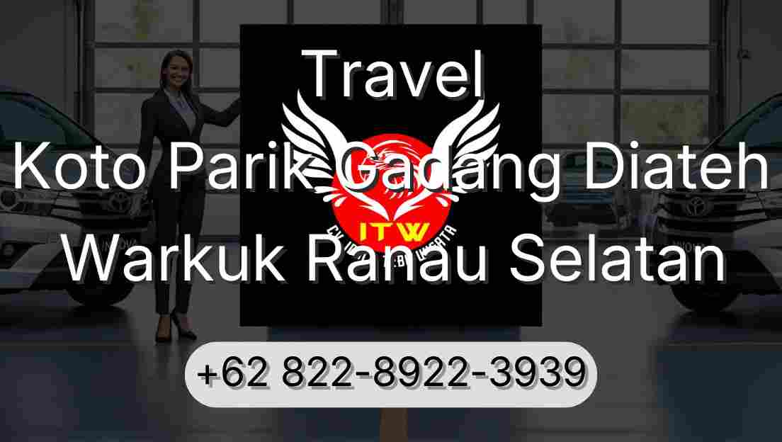 Travel Koto Parik Gadang Diateh Warkuk Ranau Selatan