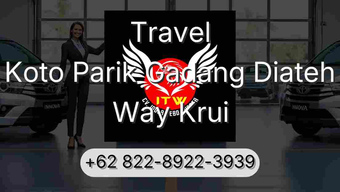 Travel Koto Parik Gadang Diateh Way Krui