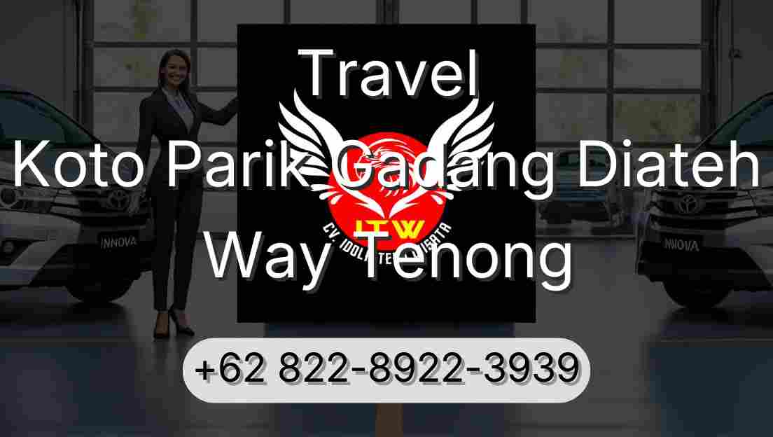 Travel Koto Parik Gadang Diateh Way Tenong