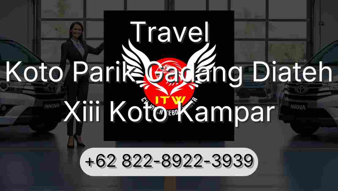 Travel Koto Parik Gadang Diateh Xiii Koto Kampar