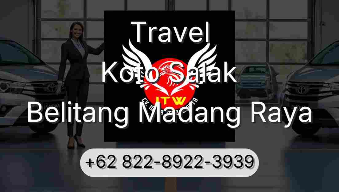 Travel Koto Salak Belitang Madang Raya
