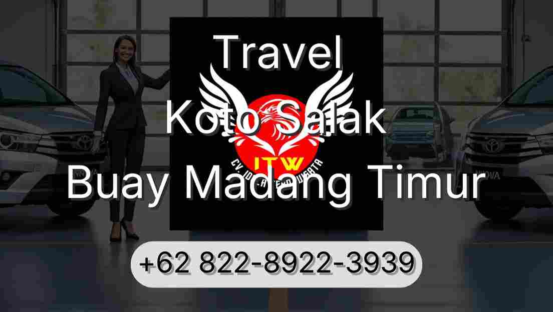 Travel Koto Salak Buay Madang Timur