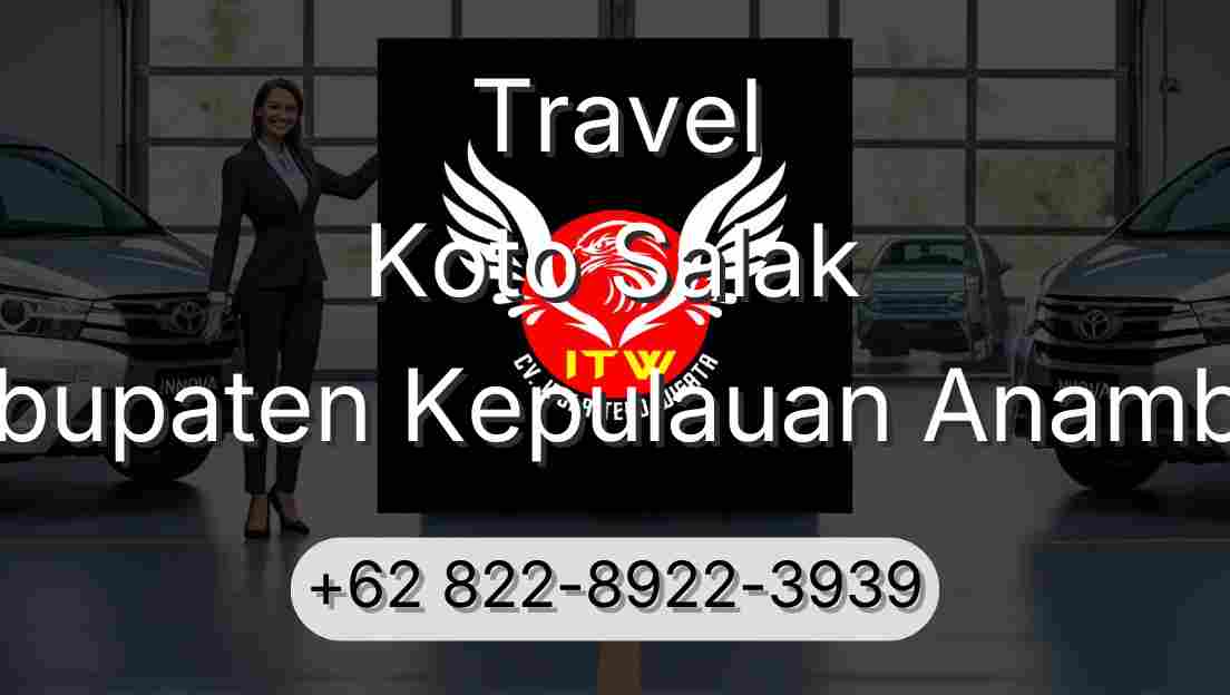 Travel Koto Salak Kabupaten Kepulauan Anambas