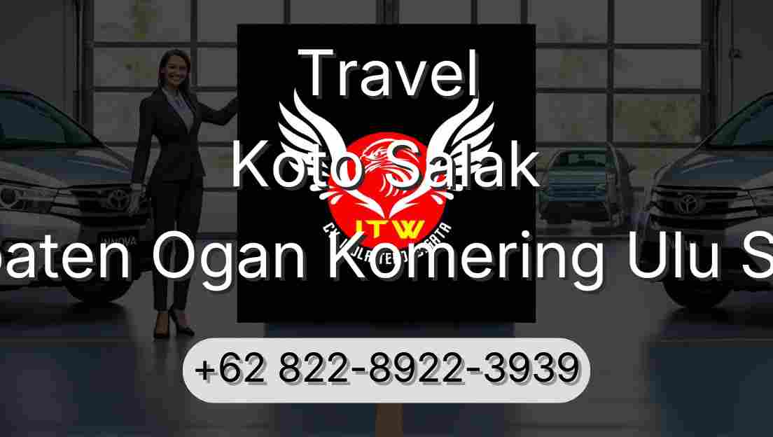 Travel Koto Salak Kabupaten Ogan Komering Ulu Selatan