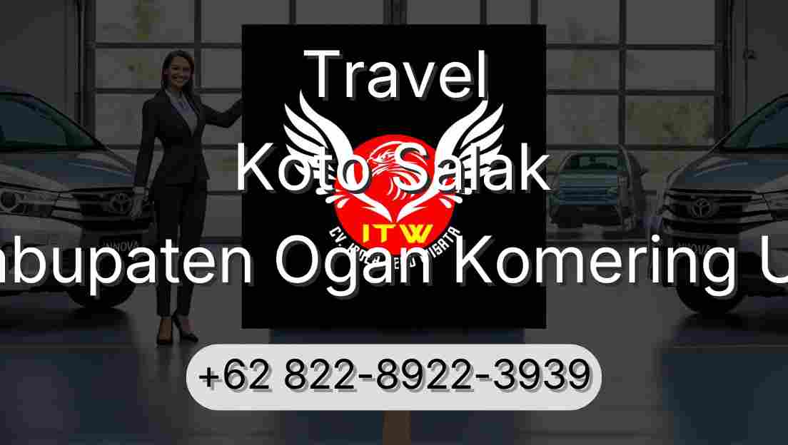 Travel Koto Salak Kabupaten Ogan Komering Ulu