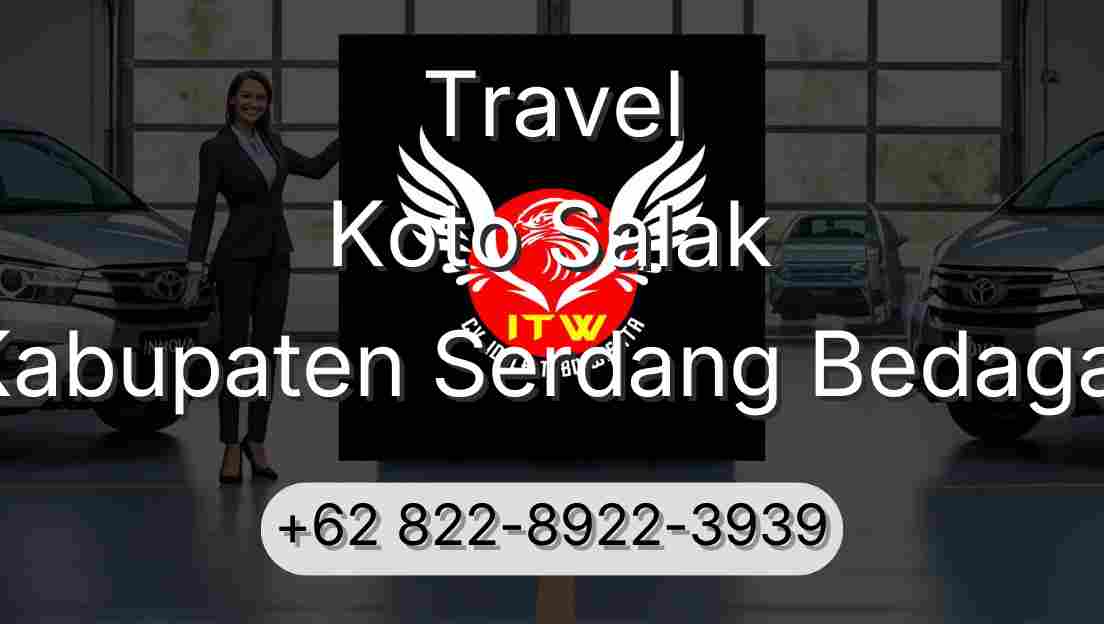 Travel Koto Salak Kabupaten Serdang Bedagai