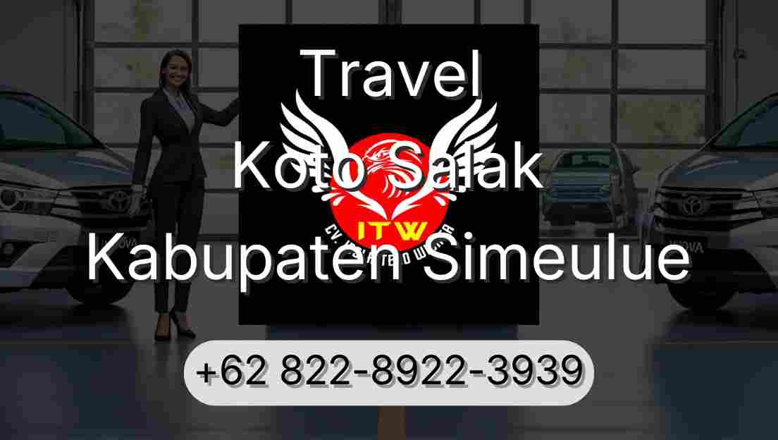 Travel Koto Salak Kabupaten Simeulue
