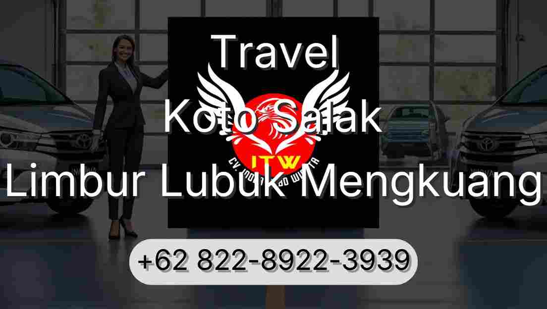 Travel Koto Salak Limbur Lubuk Mengkuang
