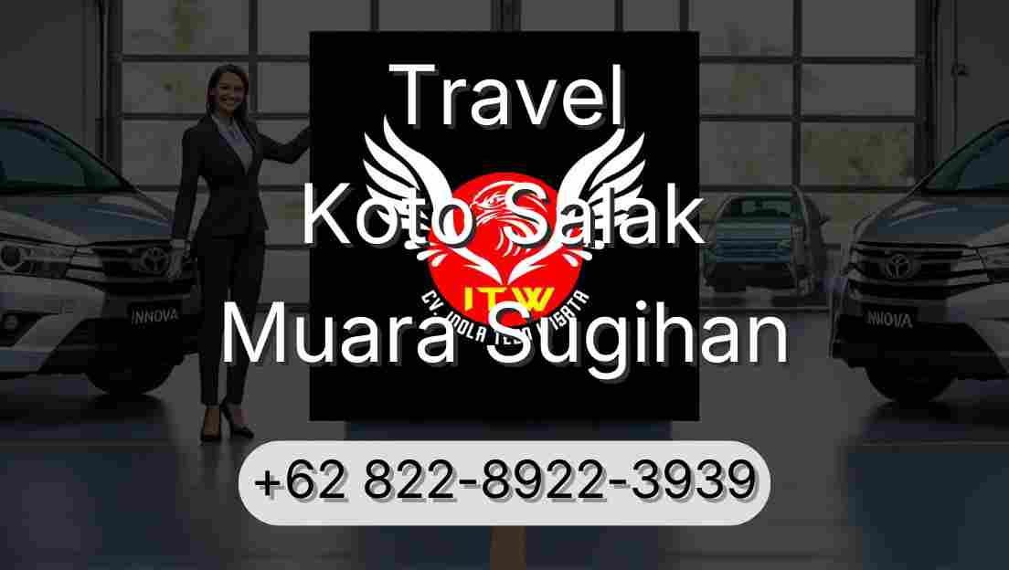 Travel Koto Salak Muara Sugihan