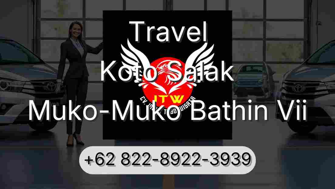 Travel Koto Salak Muko-Muko Bathin Vii