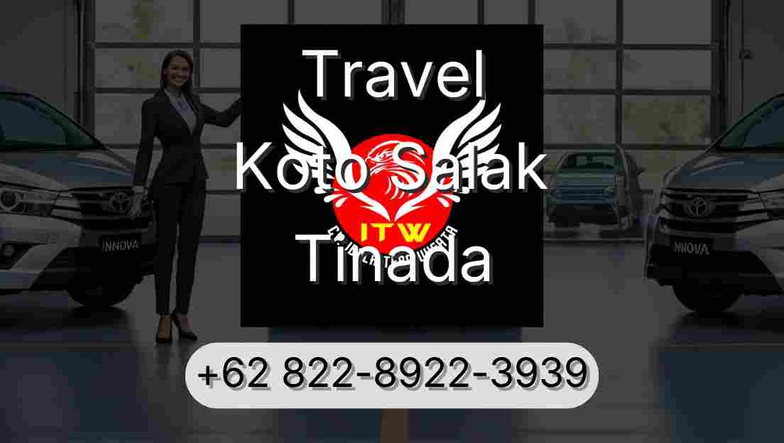 Travel Koto Salak Tinada