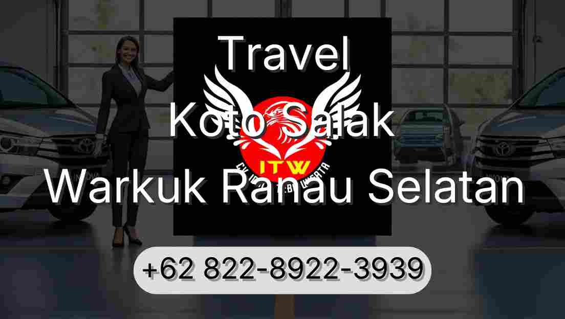Travel Koto Salak Warkuk Ranau Selatan