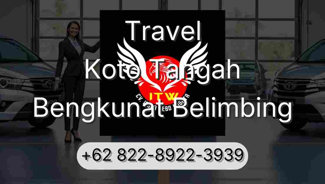 Travel Koto Tangah Bengkunat Belimbing