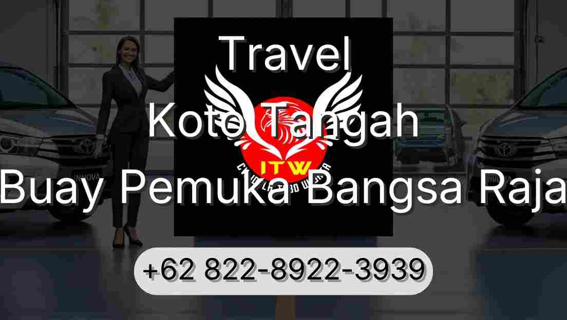 Travel Koto Tangah Buay Pemuka Bangsa Raja