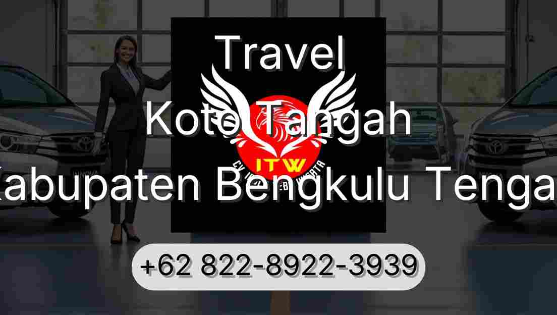Travel Koto Tangah Kabupaten Bengkulu Tengah
