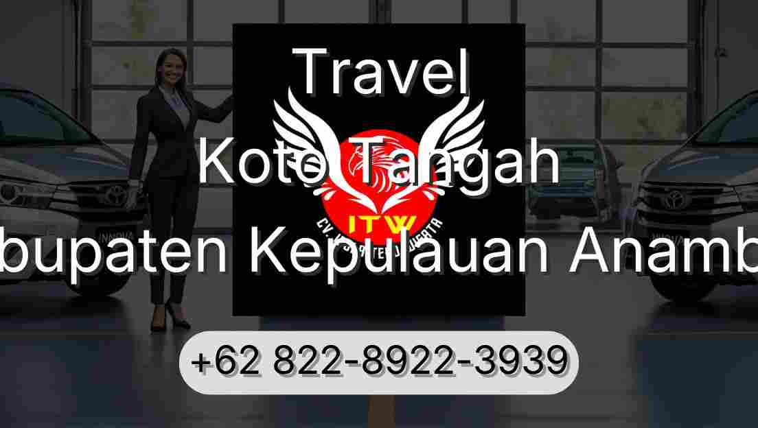 Travel Koto Tangah Kabupaten Kepulauan Anambas