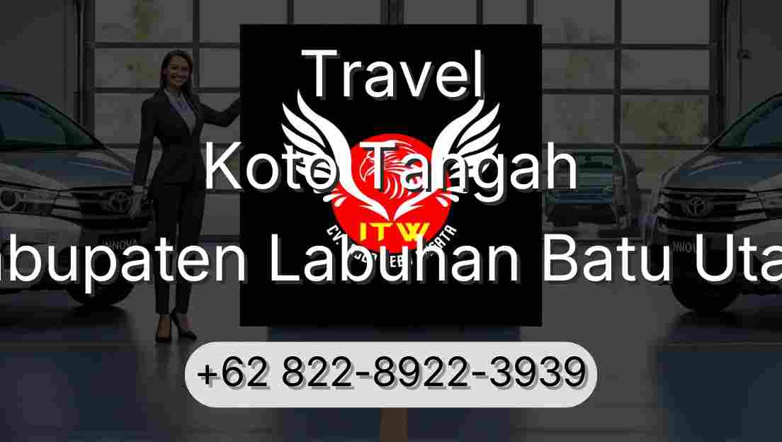 Travel Koto Tangah Kabupaten Labuhan Batu Utara
