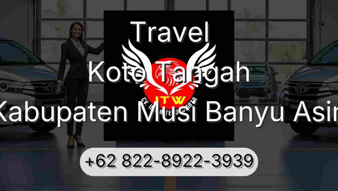 Travel Koto Tangah Kabupaten Musi Banyu Asin