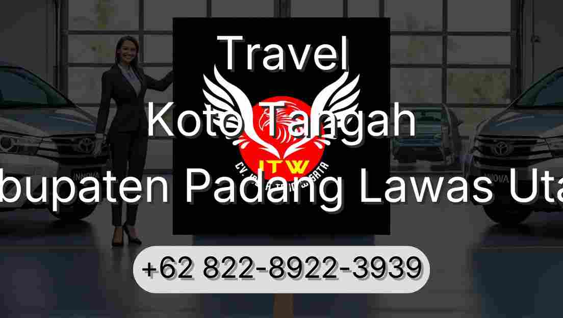 Travel Koto Tangah Kabupaten Padang Lawas Utara