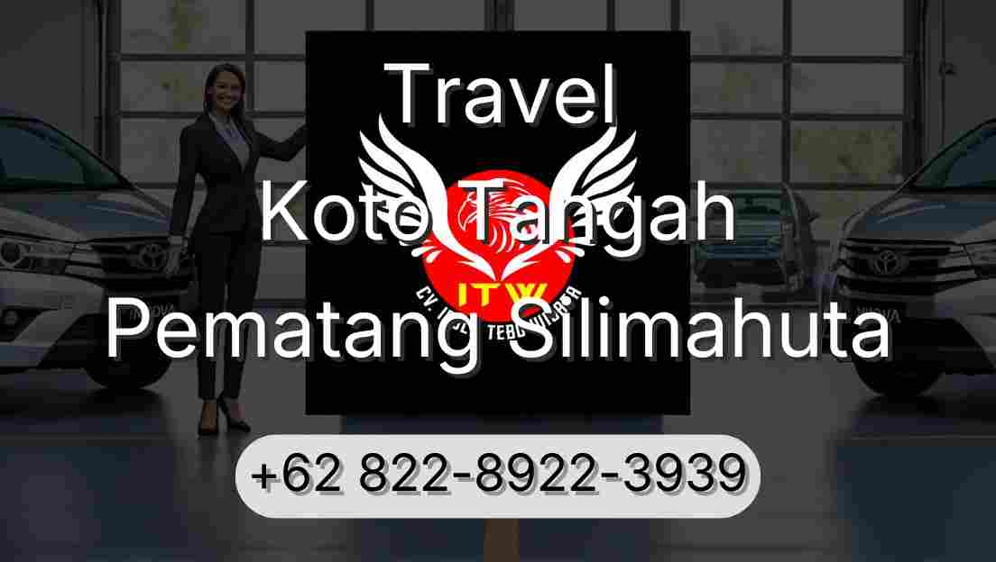 Travel Koto Tangah Pematang Silimahuta