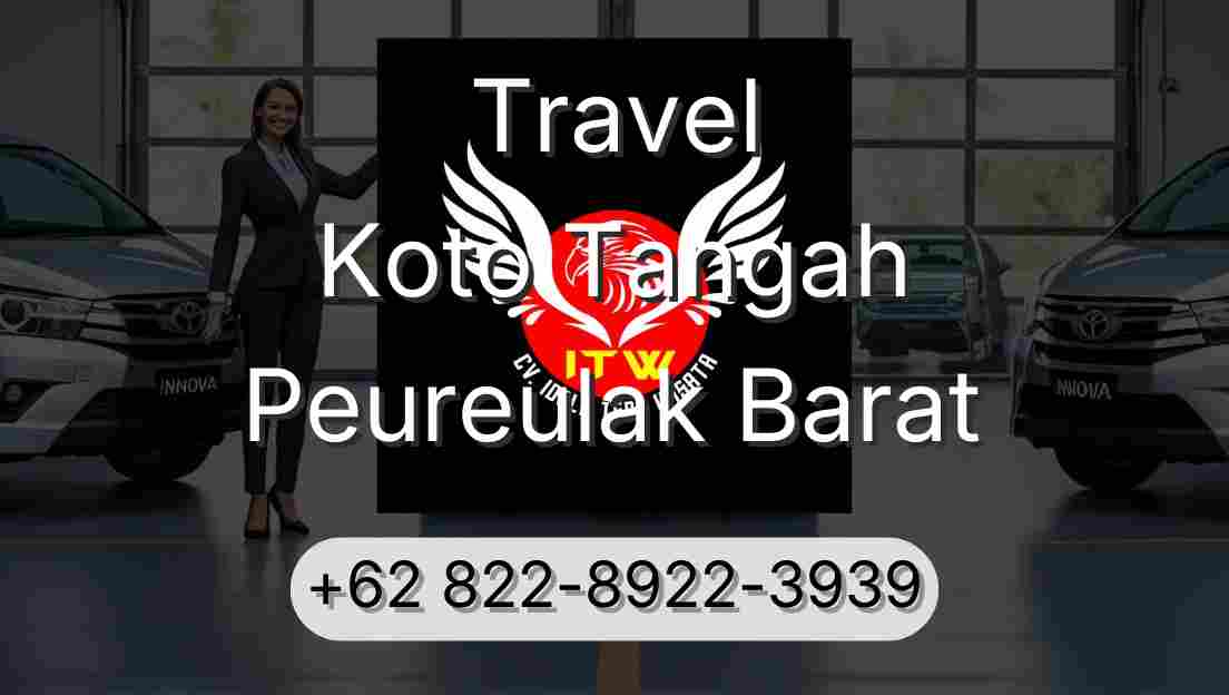 Travel Koto Tangah Peureulak Barat