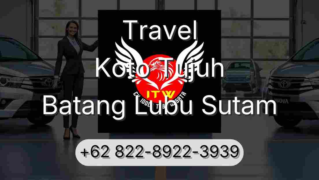 Travel Koto Tujuh Batang Lubu Sutam