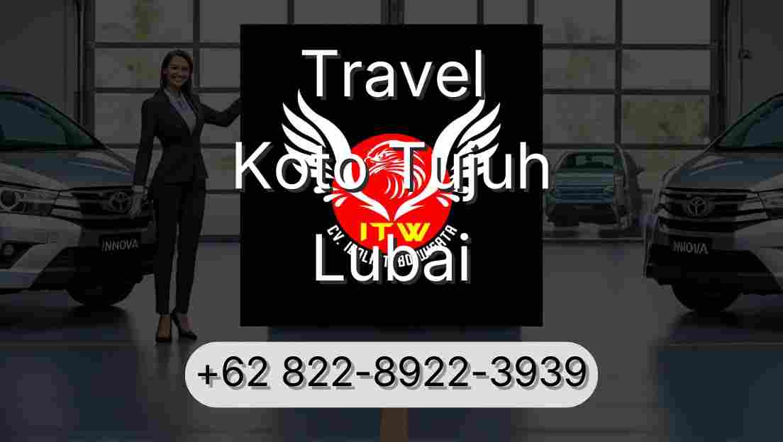 Travel Koto Tujuh Lubai