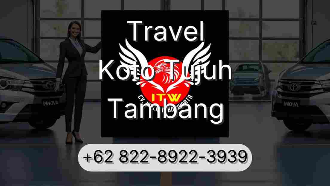 Travel Koto Tujuh Tambang