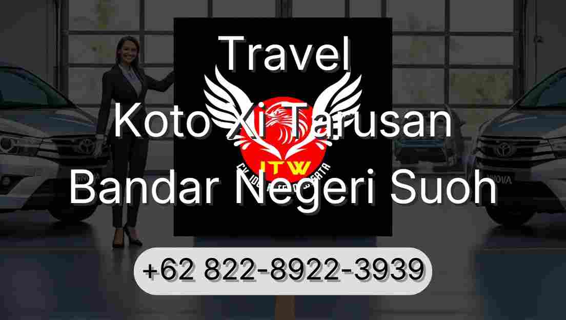 Travel Koto Xi Tarusan Bandar Negeri Suoh
