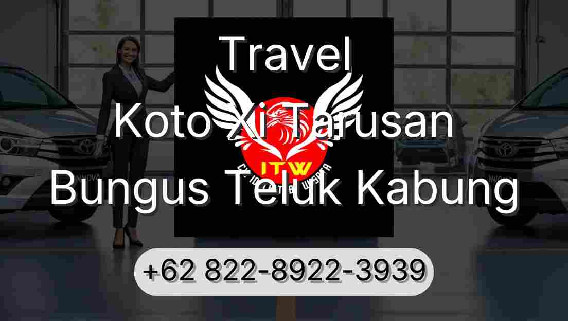 Travel Koto Xi Tarusan Bungus Teluk Kabung