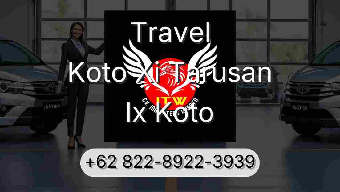 Travel Koto Xi Tarusan Ix Koto