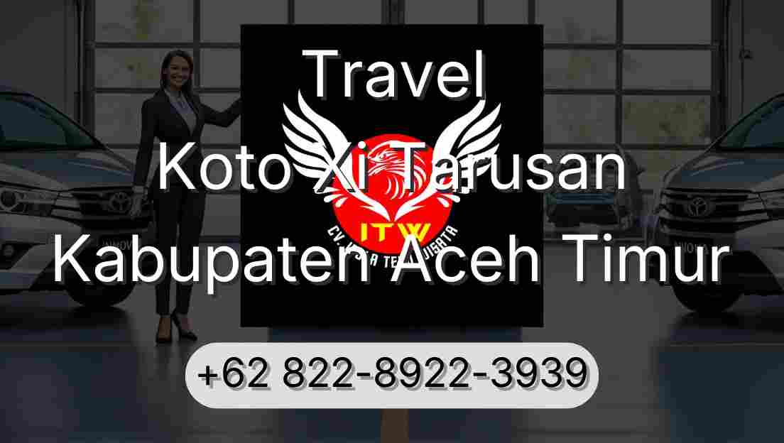 Travel Koto Xi Tarusan Kabupaten Aceh Timur