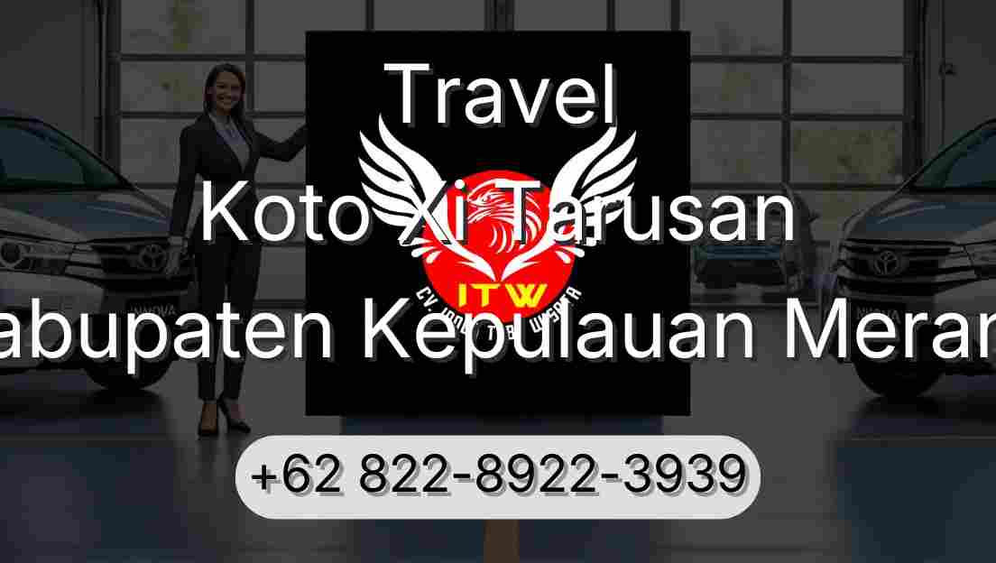 Travel Koto Xi Tarusan Kabupaten Kepulauan Meranti